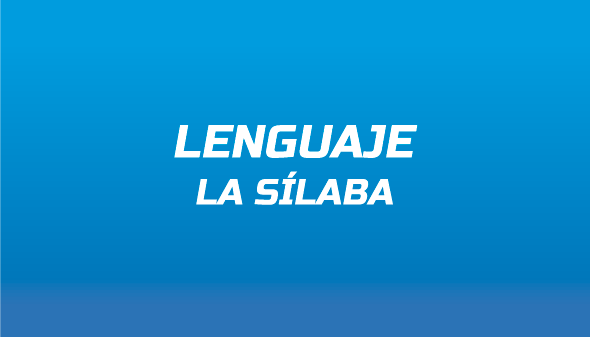 Lenguaje: La Sílaba