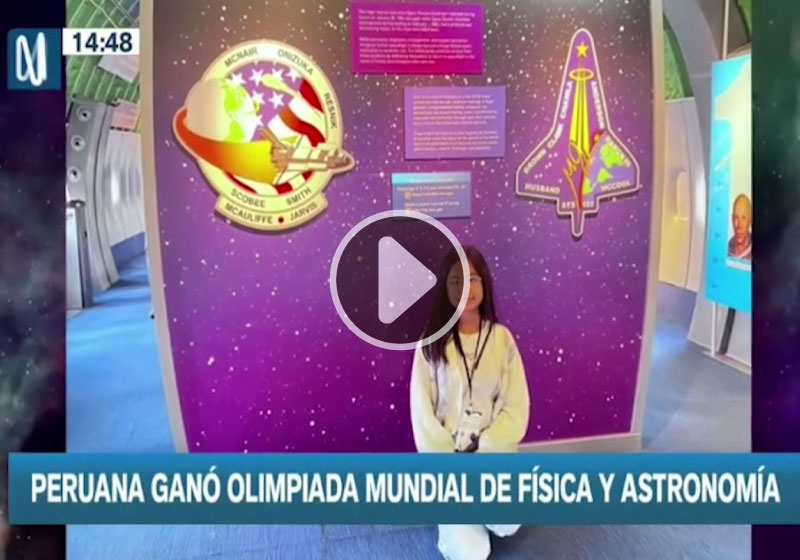 Canal N: Peruana ganó Olimpiada mundial de Física y Astronomía