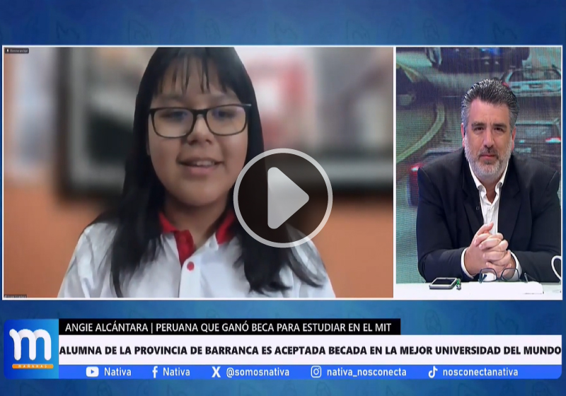 Nativa: Alumna de la provincia de Barranca es becada en la mejor universidad del mundo